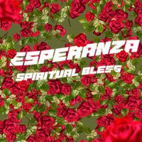 Spiritual Bless - Esperanza