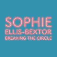 Sophie Ellis-Bextor - Breaking the Circle (Sudlow Radio Mix)