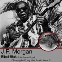 Blind Blake - J.P. Morgan