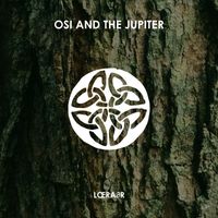 Osi And The Jupiter - Lœra∂R