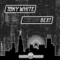Tony White - Chicago Beat