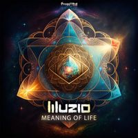 Illuzio - Meaning Of Life