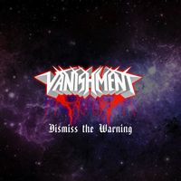 Vanishment - Dismiss the Warning