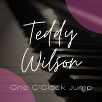 Teddy Wilson - One O'Clock Jump