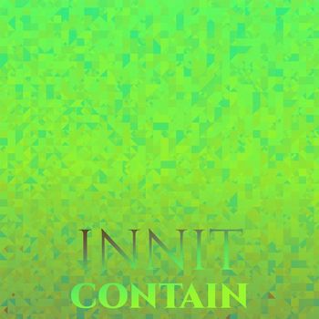 Various Artists - Innit Contain