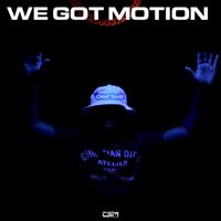 Chief Scrill - We Got Motion (Explicit)