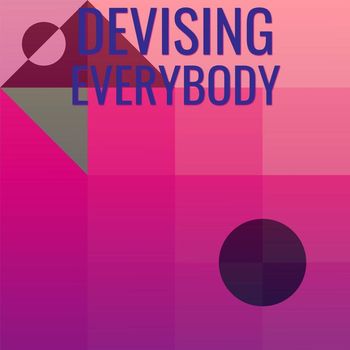 Various Artists - Devising Everybody
