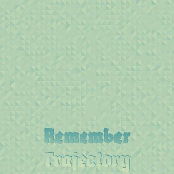 Various Artists - Remember Trajectory