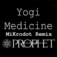 Prophet - Yogi Medicine (Mikrodot Remix)