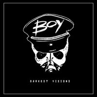 Boy - Darkest Visions (Explicit)