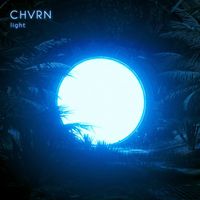 CHVRN - Light
