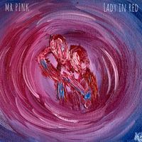 Mr Pink - Lady in Red