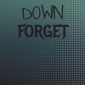Various Artists - Down Forget