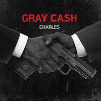Charles - Gray Cash
