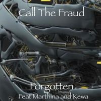 Call the Fraud - Forgotten