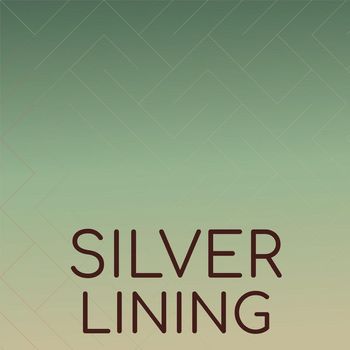 Various Artist - Silver Lining