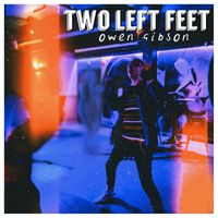 Owen Gibson - Two Left Feet (Explicit)