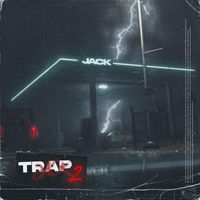 Jack - Trapjack 2 (Explicit)
