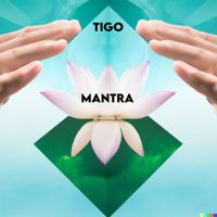 Tigo - Mantra
