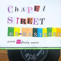 George Triantis & Paris Triantis - Chapel Street (Remastered)