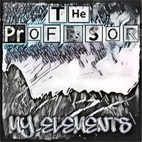 The Professor - My Elements