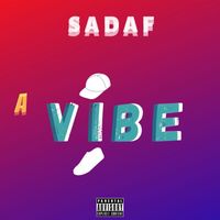 Sadaf - A Vibe (Explicit)