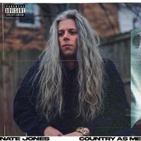 Nate Jones - Country as Me (Explicit)