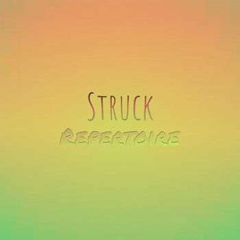 Various Artists - Struck Repertoire
