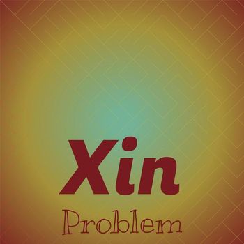 Various Artists - Xin Problem