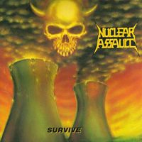 Nuclear Assault - Survive (Explicit)