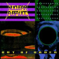 Nuclear Assault - Out of Order (Explicit)