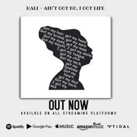 Hali - Ain‘t Got No, I Got Life