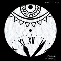 Esoterik - Hard Times (Hardgroove Edit)
