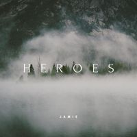 Jamie - Heroes