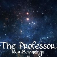 The Professor - New Beginnings