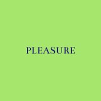 Pleasure - Hey