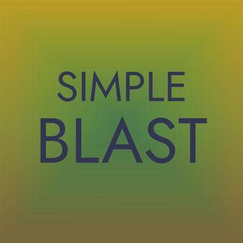Various Artists - Simple Blast