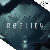 Cold - Reality