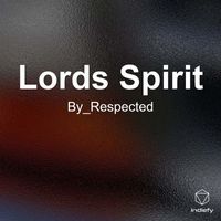 By_Respected - Lords Spirit