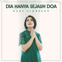 Rany Simbolon - Dia Hanya Sejauh Doa
