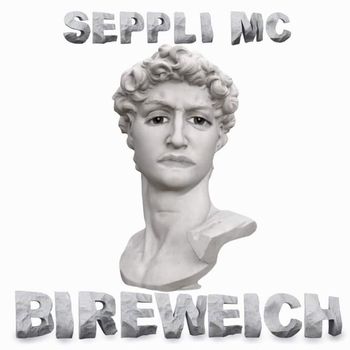 Seppli MC - Bireweich (Explicit)