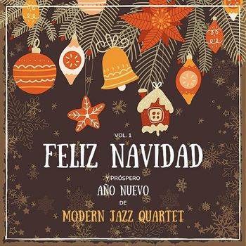 Modern Jazz Quartet - Feliz Navidad y próspero Año Nuevo de Modern Jazz Quartet, Vol. 1