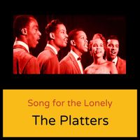The Platters - Song for the Lonely