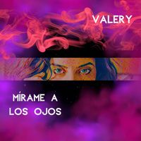 Valery - Mírame a los ojos