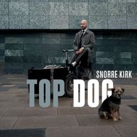 Snorre Kirk - Top Dog