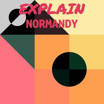 Various Artists - Explain Normandy