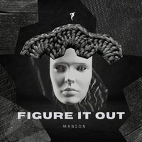 Manson - Figure It Out