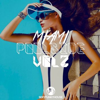 Various Artists - Miami Poolside, Vol. 2