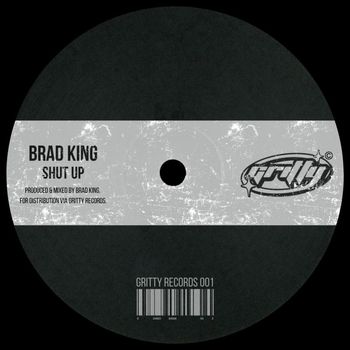 Brad King - Shut Up