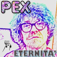 PEX - Eternità